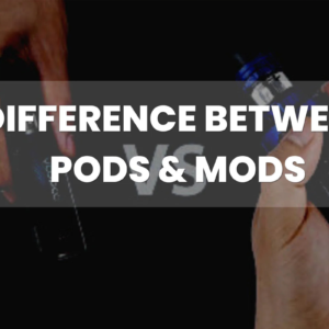 Pods vs Mods